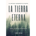 La Tierra Eterna: El antiguo juramento de Cristo / Serie Hijos de la mañana (Simon Aquino)