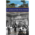 A Greater Victory