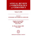 Annual Review of Gerontology and Geriatrics, Volume 22, 2002: Economic Outcomes in Later Life: Public Policy, Health and Cumulative Advantage