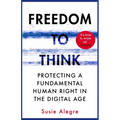 Freedom to Think: Protecting a Fundamental Human Right in the Digital Age