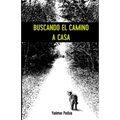 Buscando el Camino a Casa
