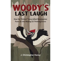 Woody's Last Laugh: How the Extinct Ivory-Billed Woodpecker Fools Us Into Making 53 Thinking Errors