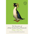 The Narrative of Arthur Gordon Pym of Nantucket: And Collected Writings