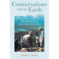 Conversations with the Earth: Adventures of an Exploration Geologist
