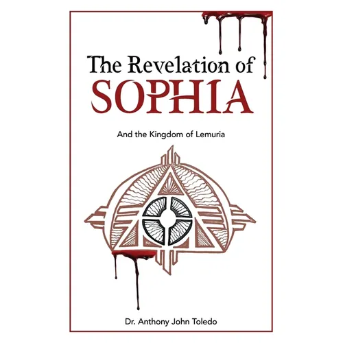 The Revelation of SOPHIA: And The Kingdom of Lemuria