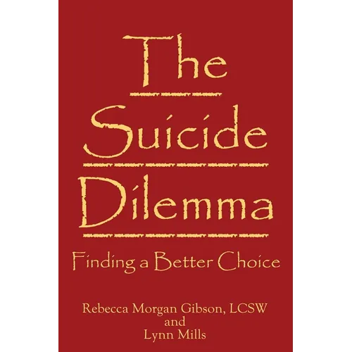 The Suicide Dilemma: Finding a Better Choice