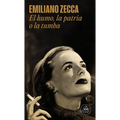 El Humo, La Patria O La Tumba / Smoke, Country or Grave
