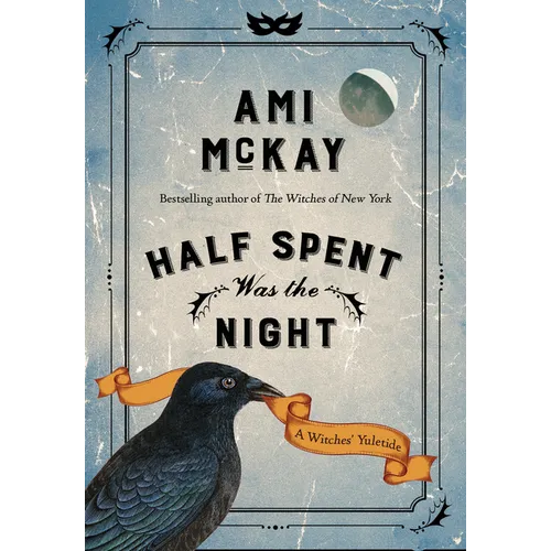 Half Spent Was the Night: A Witches' Yuletide