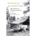 In Search of the Golden West: The Tourist in Western America