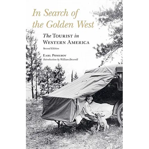 In Search of the Golden West: The Tourist in Western America