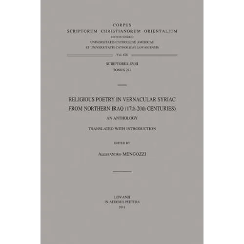 Religious Poetry in Vernacular Syriac from Northern Iraq (17th-20th Centuries). an Anthology: V.