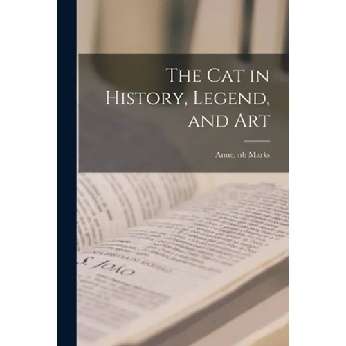 The Cat in History, Legend, and Art