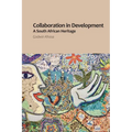 Collaboration in Development: A South African Heritage