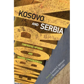 Kosovo and Serbia: Contested Options and Shared Consequences