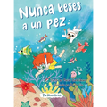 Nunca beses a un pez
