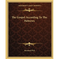 The Gospel According To The Hebrews