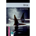 Oxford Bookworms Library: Orca: Starter: 250-Word Vocabulary