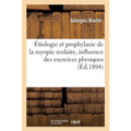 Étiologie Et Prophylaxie de la Myopie Scolaire, Influence Des Exercices Physiques