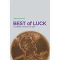 Best of Luck: 955 Infinite Layers of the Soul
