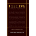 I Believe: Sermons on the Apostles' Creed