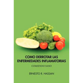 Como Derrotar Las Enfermedades Inflamatorias