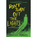 Don't Turn Out the Lights: A Tribute to Alvin Schwartz's Scary Stories to Tell in the Dark