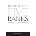 Dongshan's Five Ranks: Keys to Enlightenment