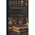 The Roman Civil Law: Introductory Lecture On the Study of the Roman Civil Law