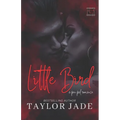 Little Bird: Criminally Yours
