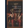 Horse-shoe Robinson