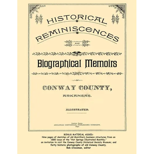 Historical Reminiscences and Biographical Memoirs of Conway County, Arkansas, 1890