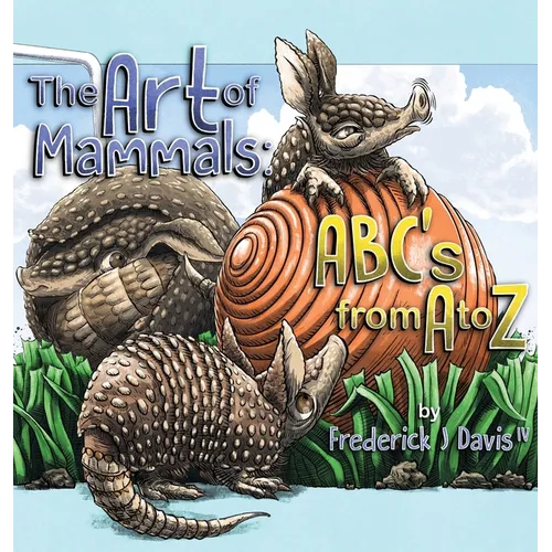The Art of Mammals: ABC's from A to Z