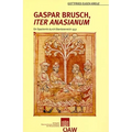 Gaspar Brusch, Iter Asanianum: Ein Spazierritt Durch Oberosterreich 1552