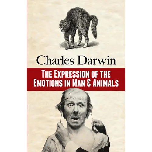 The Expression of the Emotions in Man and Animals