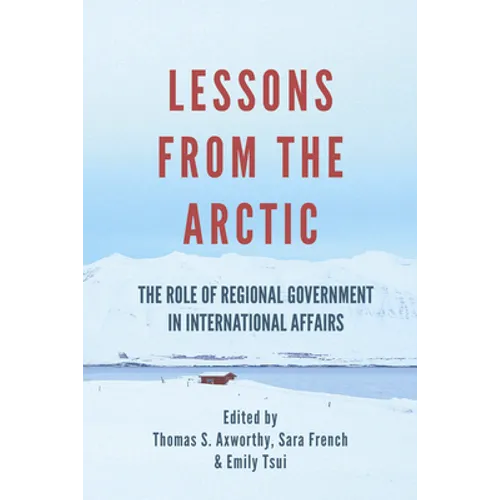 Lessons from the Arctic: The Role of Regional Governments in International Affairs