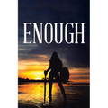 Enough