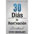 30 Días de Renovación Personal: Pasos para una fe y libertad inquebrantables