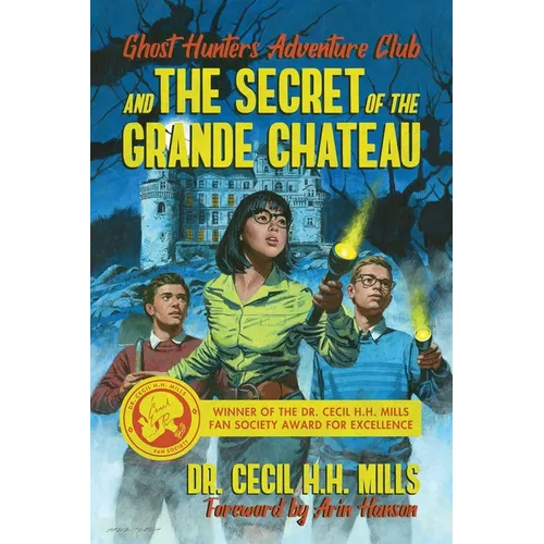 Ghost Hunters Adventure Club and the Secret of the Grande Chateau