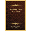 The Diary Of Johann August Sutter