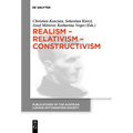 Realism - Relativism - Constructivism: Proceedings of the 38th International Wittgenstein Symposium in Kirchberg