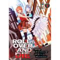 Roll Over and Die: I Will Fight for an Ordinary Life with My Love and Cursed Sword! (Light Novel) Vol. 1