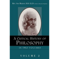 A Critical History of Philosophy Volume 2