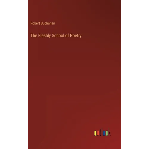 The Fleshly School of Poetry