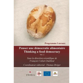 Penser une démocratie alimentaire Vol. 2: Propositions Lascaux entre ressources naturelles et besoins alimentaires