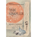 The Simpler: Book III in The Riven Country Series