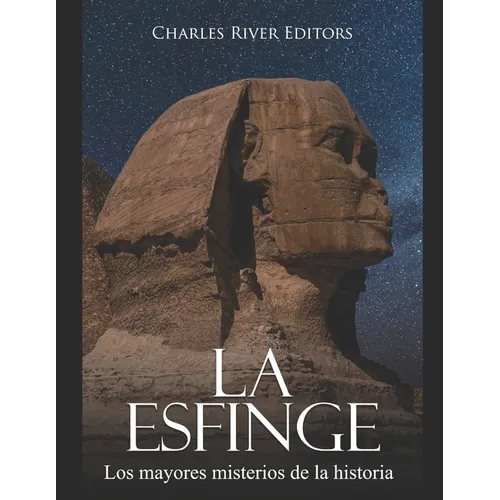 Los mayores misterios de la historia: la esfinge