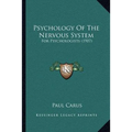 Psychology Of The Nervous System: For Psychologists (1907)