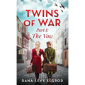 Twins of War: The Vow: A Gripping, Heart-Wrenching WW2 Historical Fiction Novel
