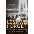Lest We Forget: War and Peace in 100 British Monuments