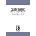 ArchµOlogy of the United States. or, Sketches, Historical and Bibliographical, of the Progress of information and Opinion Respecting Vestiges of Antiq
